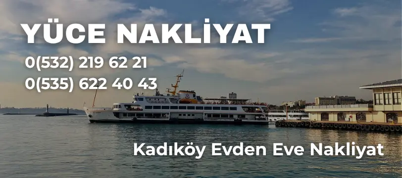 kadıköy evden eve nakliyat firmaları